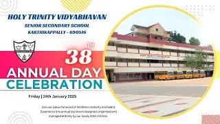Live Streaming of 38th Annual Day Celebration Holy Trinity Vidyabhavan