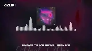 Damare YK and K0NYE - Real One (Official Audio)