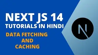 Data fetching And Caching In NextJs 14 App Router | NextJs Tutorial for Beginners In Hindi #3