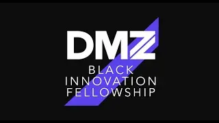 DMZ Equity | Black Innovation Fellowship
