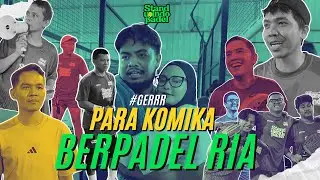 KOMIKA JUGA MAIN PADEL GAESS ‼️STANDUPINDO PADEL NICH ‼️