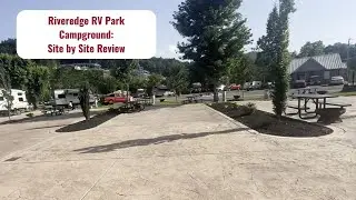 Riveredge RV Park, Pigeon Forge: Site by Site Tour and Review
