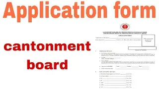 How to fill cantonment board application form... full details