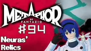 Let's Play Metaphor: ReFantazio - 94 - Neuras' Relics