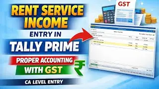 Tally Prime Me Rent Service Income Ki Proper Accounting Entry |Rent Service Income Entry Tally Prime