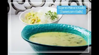 Corn Kadhi Recipe | Sweet corn kadhi recipe | sweet corn kadhi in Hindi