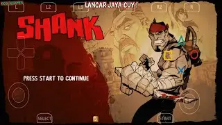 Keren Banget ! Bisa Main Game Shank PS3 di Android Offline dan Lancar !