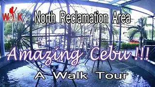 North Reclamation Area,Cebu City Walk Tour