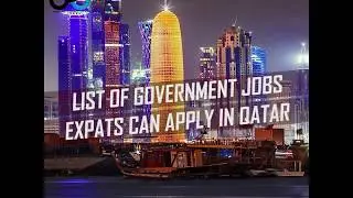 List Of Government Jobs Expats Can Apply In Qatar