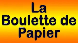 La boulette de papier