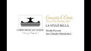 CONCERTO D’ESTATE 2022 CML – LA VITA È BELLA – Nicola Piovani, arr. Claudio Mandonico