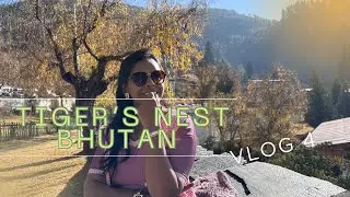 Tiger&rsquo;s Nest Trecking||Paro city||Final vlog
