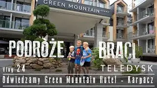 Vlog 24 - Odwiedzamy Green Mountain Hotel w Karpaczu - Teledysk