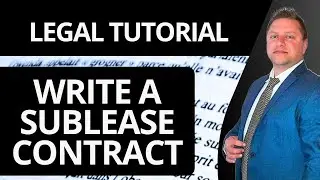 How to Write a Sublease Contract | Legal Tutorial 2025