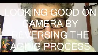 Anti-aging techniques for looking good on camera.