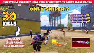 NEW WORLD RECORD🥵!! REAL KING OF SNIPER🔥NO SCOPE CLOSE RANGE ONLY HEADSHOTS CRAZY || GOD OF SNIPER ?