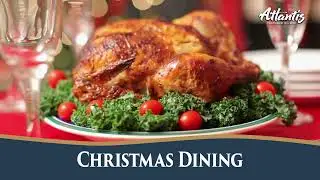 Christmas Dining at Atlantis Casino Resort Spa