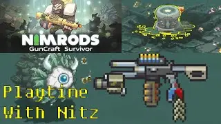 Rapidly Burning EVERYTHING! (Nimrods Guncraft Survivor) (Playtime With Nitz)