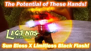 Limitless Gojo Sun Fist Max Potential In Legends Re:Written!