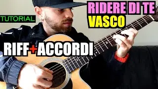 Tutorial Chitarra - RIDERE DI TE (VASCO ROSSI) RIFF + ACCORDI