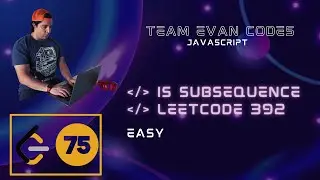Is Subsequence LeetCode 392 JavaScript O(N) solution. GitHub repo below. LeetCode 4/75