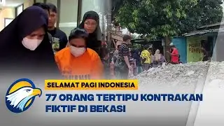 Polisi Tangkap 2 Pelaku Penipu Kontrakan Fiktif | Selamat Pagi Indonesia