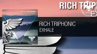 Rich Triphonic - Exhale [Out 30.04.2021] -Uplifting Trance-