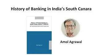 How Banking Evolved in India's South&nbsp;Canara? Book Talk | Banking History