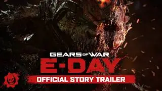 Gears of War: E-Day | Official Story Trailer