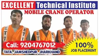 MOBILE CRANE TRAINING CENTRE IN JAMSHEDPUR MOBILE CRANE OPERATOR CENTRE IN BIHAR UP ,JHARKHAND INDIA