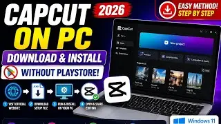 Как скачать и установить CapCut на ПК (Windows 10/11) 2026 | Настройка видеомонтажа