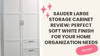 Sauder Large Storage Cabinet Review: Perfect Soft White Finish for Your Home Organization Needs