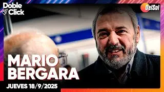 #DobleClick | ENTREVISTA A MARIO BERGARA  | 17/9/2025