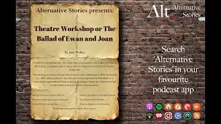 Theatre Workshop: An Audio Drama by Jane Walker