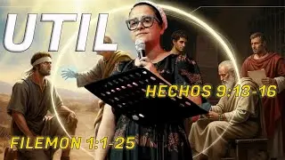 UTIL FILEMON 1:1-25 HECHOS 9:13-16