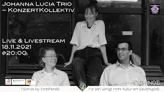 Johanna Lucia Trio – KonzertKollektiv@TerzoMondo