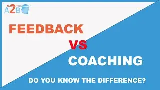 Feedback and Coaching differences | What is feedback and coaching |