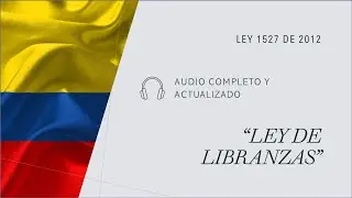 Ley 1527 de 2012  (Audiolibro) - Ley de libranzas