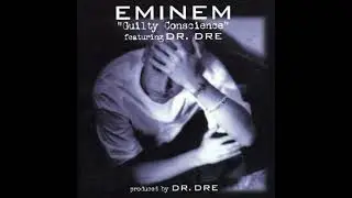 Eminem - Guilty Conscience Ft. Dr. Dre
