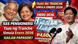 SSS PENSIONERS! Taas ng Tranche Simula Enero 2026 + ₱4,600 Karagdagang Payout | Kailan Papapasok?