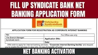 How To Fill Syndicate Bank Net Banking Form | How to Register Syndicate Bank Net/Mobile banking