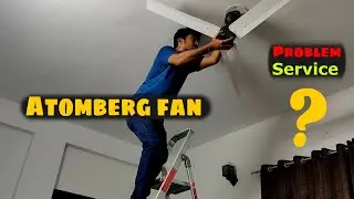 Atomberg Fan Problem and Service