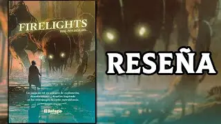 Rese&ntilde;a - Firelights - El Refugio de Ryhope