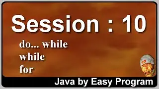 Session 10    Learn Java By Easy Program   Loop Concept