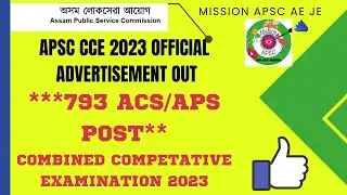 APSC Combined Competitive Exam 2023 &brvbar;&brvbar; APSC CCE 2023 Notification &brvbar;&brvbar;