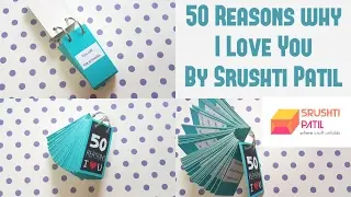 50 Reasons I love you (Valentine's Special) By Srushti Patil