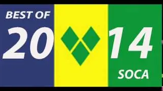 BEST OF 2014 ST VINCENT SOCA