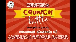 Crunch Battle Highlights | American School Dahod