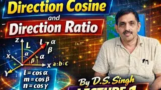 Direction Cosine & Direction Ratio | पूरा Concept + Questions | 3D Geometry| hindi