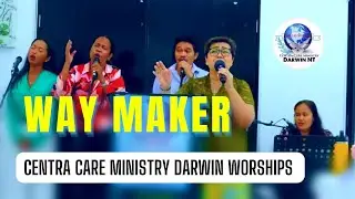 Way Maker | Singing and Cover by Erly| Centra Care Ministry Darwin